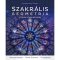 Szakrális geometria – A tér és a formák titkai