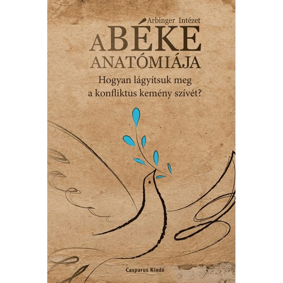A béke anatómiája A béke anatómiája