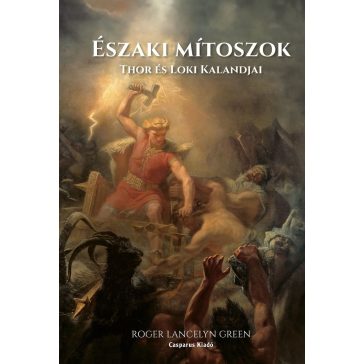 Északi mítoszok – Thor és Loki kalandjai