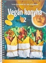 Vegán konyha 2 – tisztán növényi ételek, hús-, tojás és tejmentesen