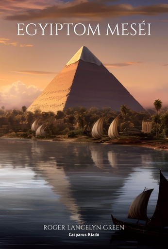[978-615-5835-62-9] Egyiptom meséi