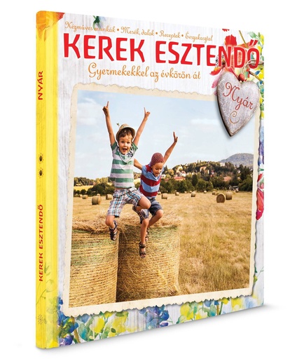 [9789638891389] Kerek esztendő – Gyermekekkel az évkörön át: Nyár