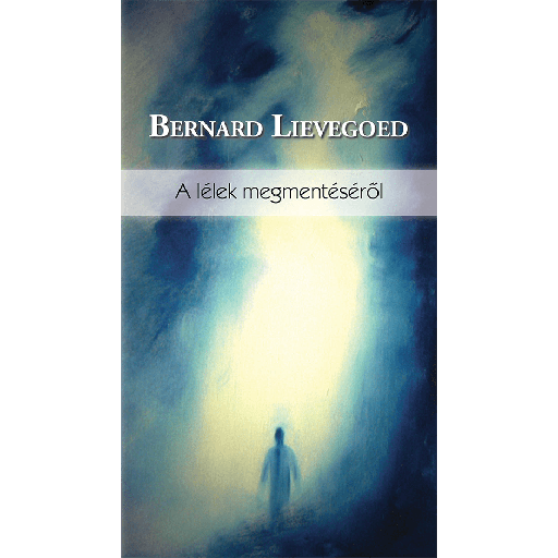 [978-963-08-1631-1] A lélek megmentéséről