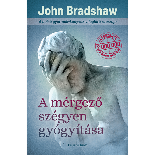 [978-963-89924-5-1] A mérgező szégyen gyógyítása