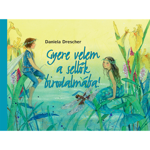 [9789158043441] Gyere velem a sellők birodalmába!